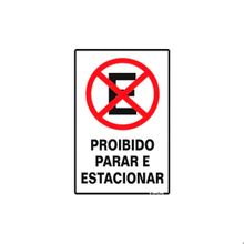 Placa de Sinalização em PS 20x30cm Proibido Parar e Estacionar Sinalize