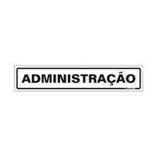 Placa de Sinalização em PS 5x25cm Administração Sinalize