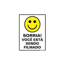 Placa de Sinalização em PS 15x20cm Sorria Você Está Sendo Filmado Sinalize