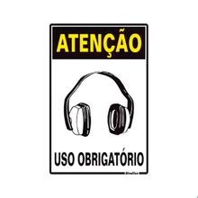Placa de Sinalização em PS 20x30cm Atenção Uso Obrigatório de Fone de Ouvido Sinalize